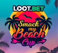 Loot.bet, Smack My Beach Cup